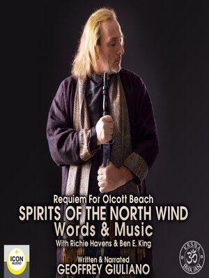 cover image of Requiem For Olcott Beach Spirits of the North Wind--Words & Music With Richie Havens & Ben E. King